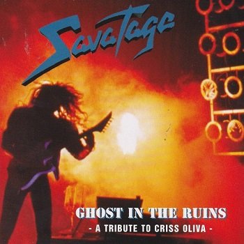 Savatage - Ghost in the Ruins: A Tribute to Criss Oliva [Remastered 2014] (1995)