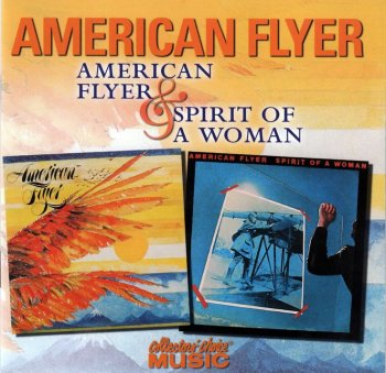 American Flyer - American Flyer / Spirit Of A Woman (1976 / 1977)