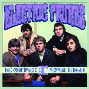 Electric Prunes - The Complete Reprise Singles (2012)