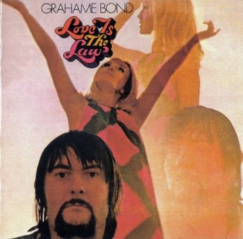 Grahame Bond - Love Is The Law (1968)