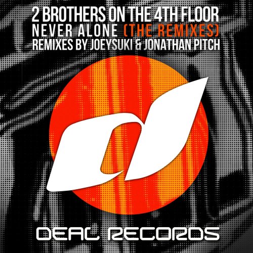 2 Brothers On The 4th Floor - Never Alone (The Remixes) &#8206;(2 x File, FLAC, Single) 2014