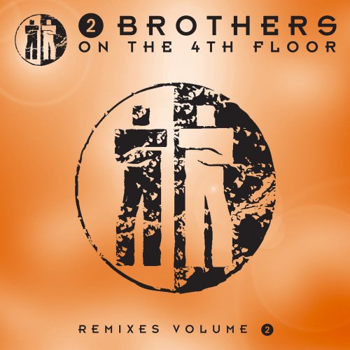 2 Brothers On The 4th Floor - Remixes 2 &#8206;(8 x File, FLAC, EP) 2010