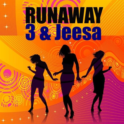 3 & Jeesa - Runaway &#8206;(3 x File, FLAC, Single) 2013