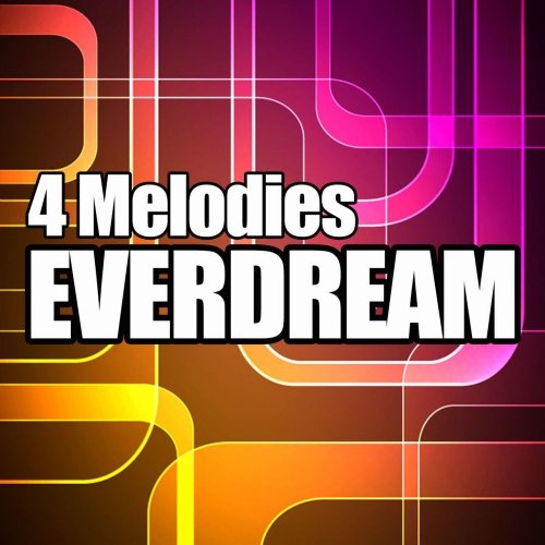 4 Melodies - Everdream &#8206;(4 x File, FLAC, Single) 2012