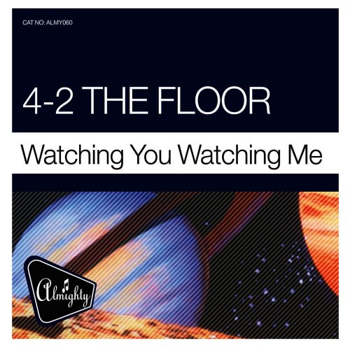 4-2 The Floor - Watching You Watching Me &#8206;(4 x File, FLAC, Single) 2015