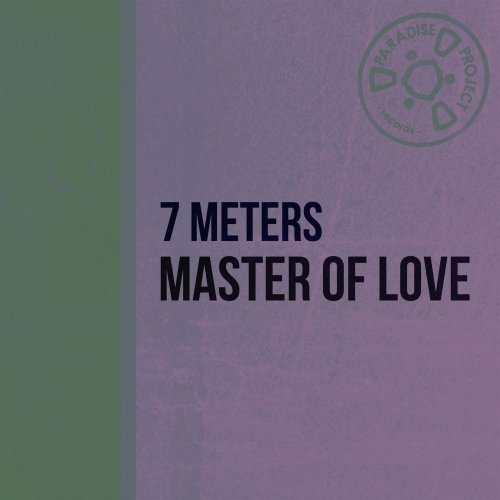 7 Meters - Master Of Love &#8206;(4 x File, FLAC, Single) 2014