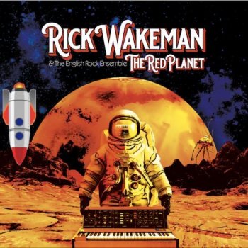 Rick Wakeman & The English Rock Ensemble - The Red Planet (2020)[WEB]