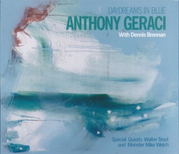 Anthony Geraci With Dennis Brennan - Daydreams In Blue (2020)