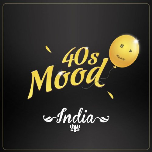 40s Mood - India &#8206;(3 x File, FLAC, Single) 2012