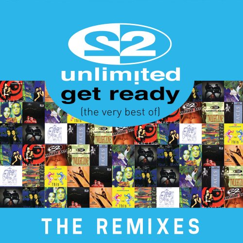 2 Unlimited - Get Ready - The Very Best Of 2 Unliminted (Remixes) &#8206;(17 x File, FLAC, Compilation) 2013