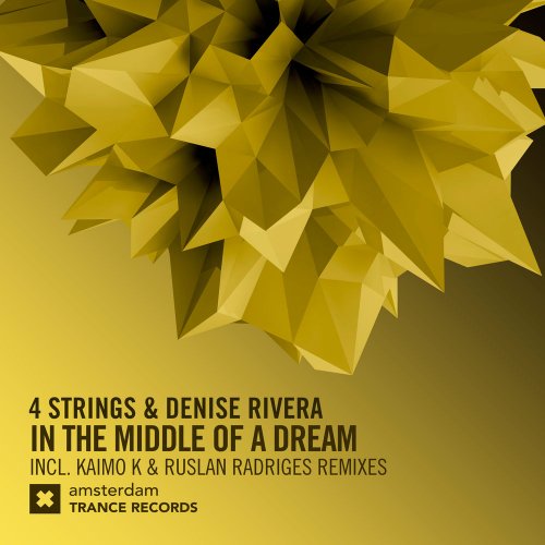 4 Strings & Denise Rivera - In The Middle Of A Dream &#8206;(5 x File, FLAC, Single) 2017