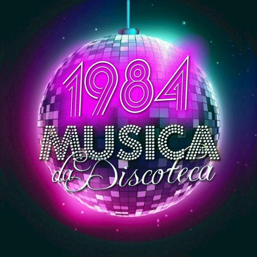 1984 - Musica Da Discoteca EP &#8206;(10 x File, FLAC, EP) 2020