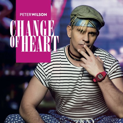 Peter Wilson - Change Of Heart &#8206;(4 x File, FLAC, Single) 2019