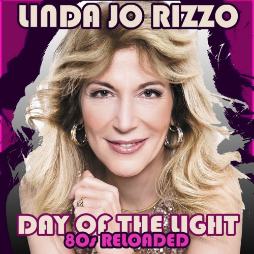 Linda Jo Rizzo - Day Of The Light (80s Reloaded) &#8206;(13 x File, FLAC, Album) 2017
