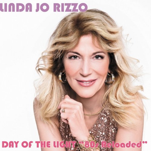 Linda Jo Rizzo - Day Of The Light (80s Reloaded) &#8206;(14 x File, FLAC, Album) 2017