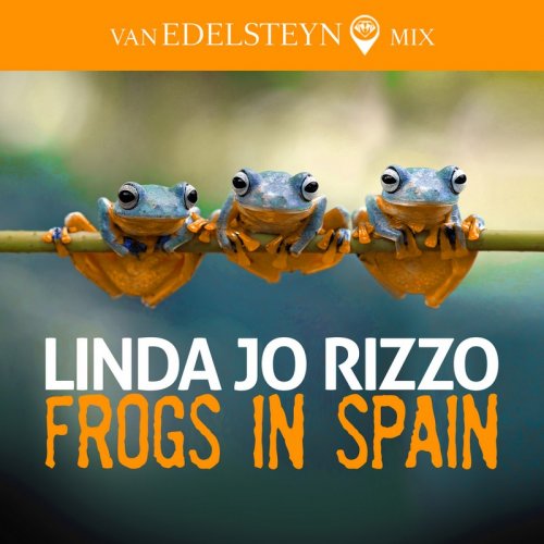 Linda Jo Rizzo - Frogs In Spain (Van Edelsteyn Mix) &#8206;(3 x File, FLAC, Single) 2018