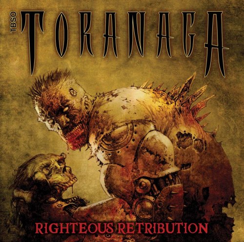 Toranaga - Righteous Retribution (2013)