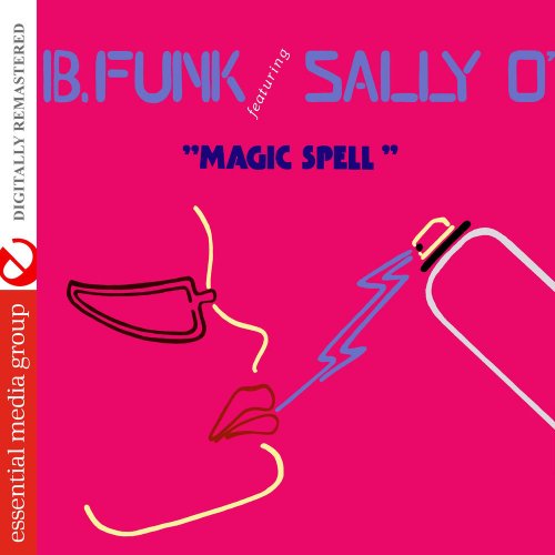 B.Funk Featuring Sally O' - Magic Spell (Digitally Remastered) (6 x File, FLAC, Album) 2019