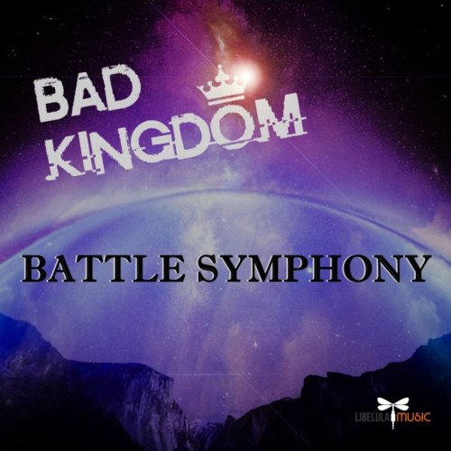 Bad Kingdom - Battle Symphony (2 x File, FLAC, Single) 2020
