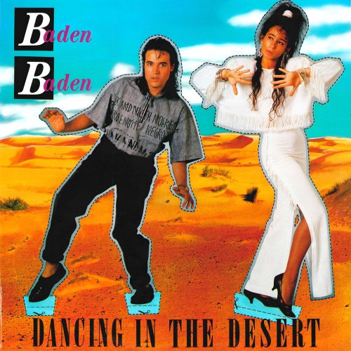 Baden Baden - Dancing In The Desert (2 x File, FLAC, Single) 1988