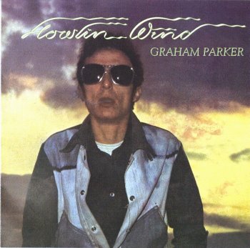 Graham Parker And The Rumour - Howlin Wind (1976)