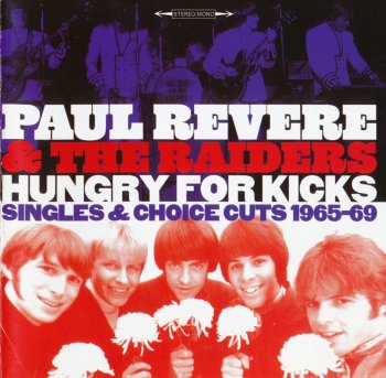 Paul Revere And The Raiders - Hungry For Kicks, Singles And Choice Cuts 65-69 (2009)