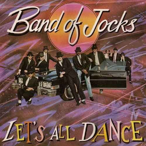 Band Of Jocks - Let's All Dance (3 x File, FLAC, Single) 2013