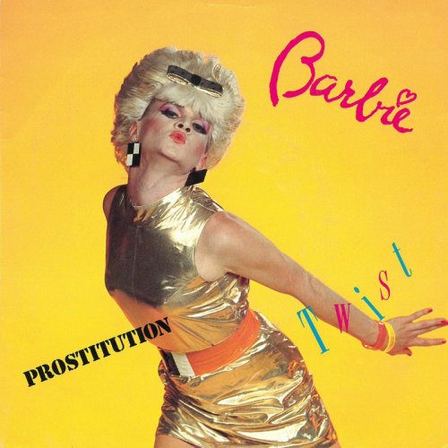 Barbie - Prostitution Twist (3 x File, FLAC, Single) 2018