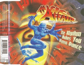 Magic Affair Starring Anita Davis And Jannet De Lara - The Rhythm Makes You Wanna Dance (CDM) (1995)