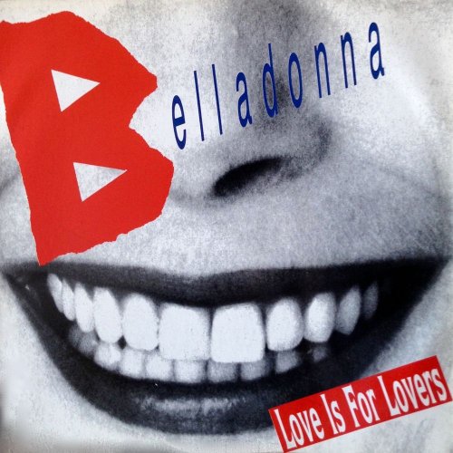 Belladonna - Love Is For Lovers (3 x File, FLAC, Single) 2016