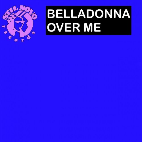 Belladonna - Over Me (3 x File, FLAC, Single) 2016