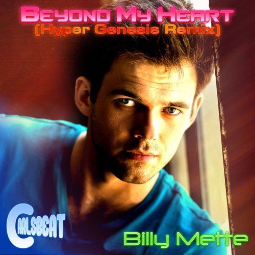 Billy Mette - Beyond My Heart (Hyper Genesis Remix) (File, FLAC, Single) 2018