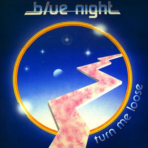 Blue Night - Turn Me Loose (5 x File, FLAC, Album) 1985