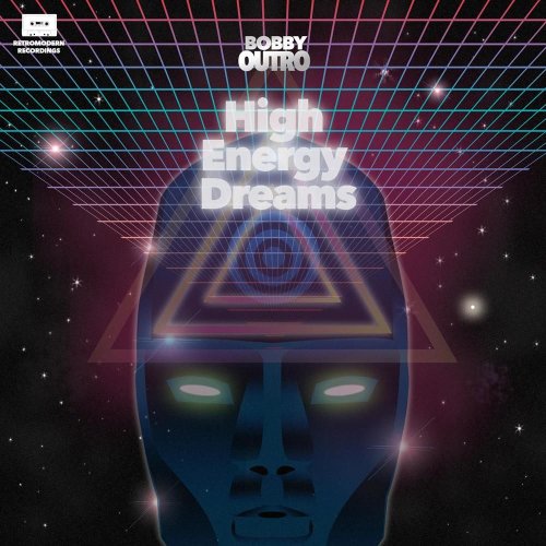 Bobby Outro - High Energy Dreams (2 x File, FLAC, Single) 2013