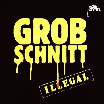 Grobschnitt - Illegal (1981)