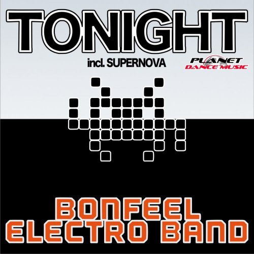 Bonfeel Electro Band - Tonight (2 x File, FLAC, Single) 2015