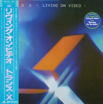 Trans-X – Living On Video (Japan Edition) (1983)