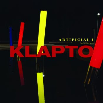 Klapto - Artificial I (Can't Feel for Love) (Maxi-Single) (2019)