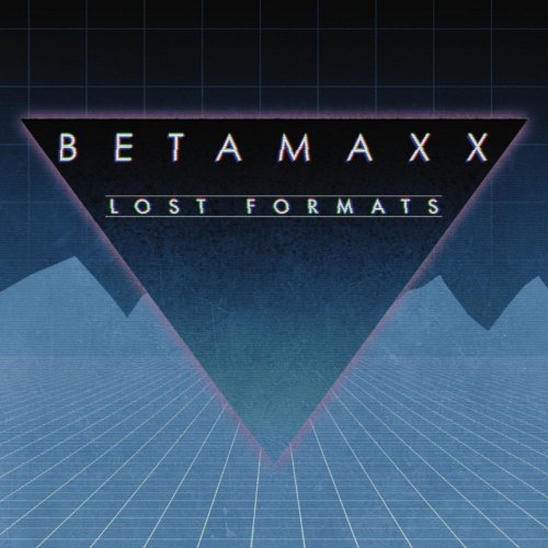 Betamaxx - Lost Formats (10 x File, FLAC, Album) 2012