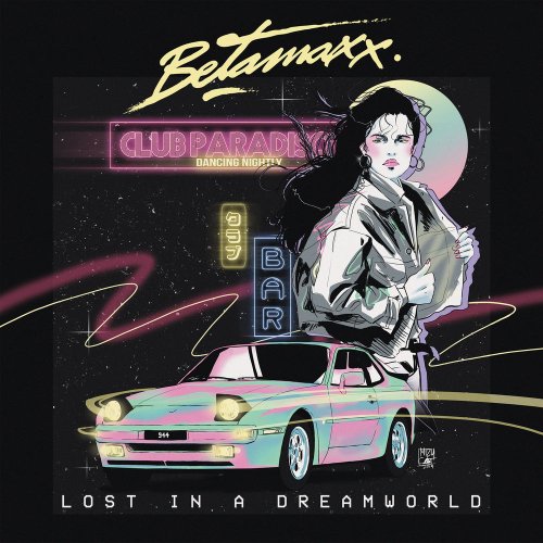 Betamaxx - Lost In A Dreamworld (11 x File, FLAC, Album) 2019