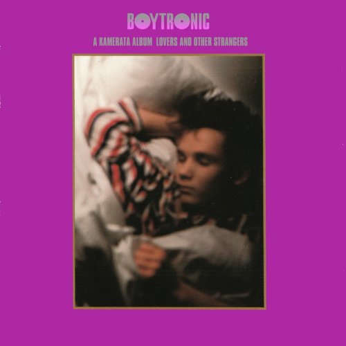Boytronic - A Kamerata Album: Lovers And Other Strangers (10 x File, FLAC, Album) 1988