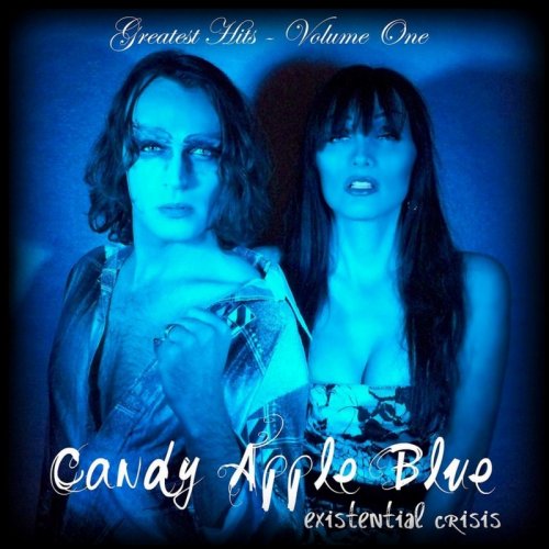 Candy Apple Blue - Existential Crisis (Greatest Hits Vol. 1) (14 x File, FLAC, Compilation) 2012