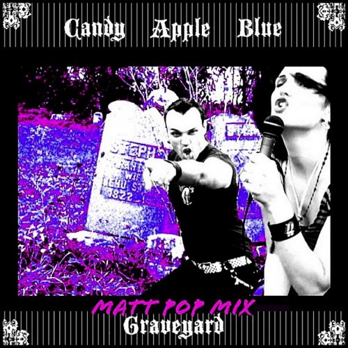 Candy Apple Blue - Graveyard (Matt Pop Mix) (File, FLAC, Single) 2011