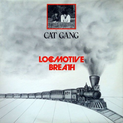 Cat Gang - Locomotive Breath (2 x File, FLAC, Single) 2017