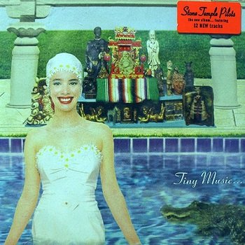 Stone Temple Pilots - Tiny Music...Songs From The Vatican Gift Shop (1996)