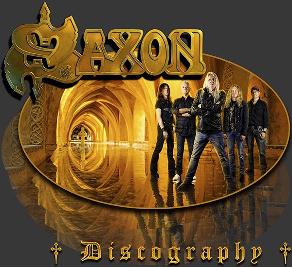 SAXON «Discography» (66 × CD • 1St Press + Restored • 1979-2024)
