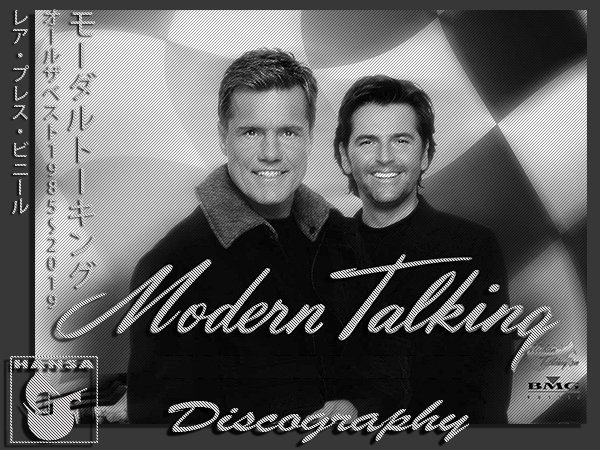 MODERN TALKING «Discography» (16 × CD • 1St Press + Restored version • 1985-2019)