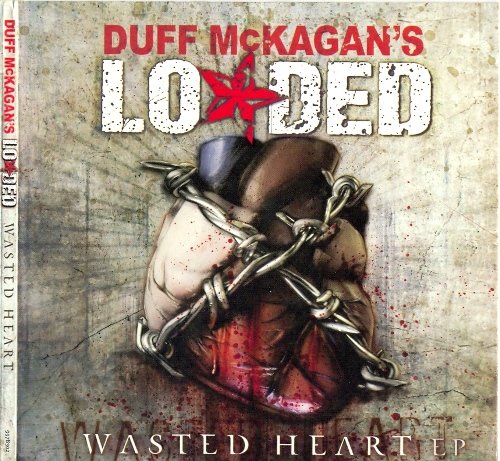 Duff McKagan's Loaded - Wasted Heart (2008) [EP]