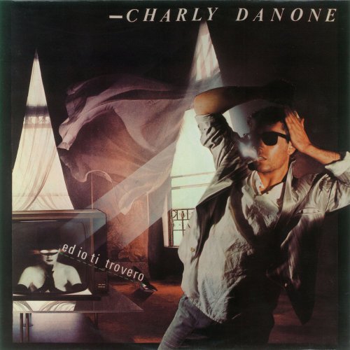 Charly Danone - ...Ed Io Ti Trovero (2 x File, FLAC, Single) 1986