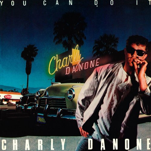 Charly Danone - You Can Do It (2 x File, FLAC, Single) 1987